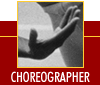 Choreographer